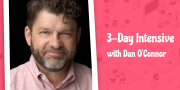 3-Day Intensive with Dan O'Connor