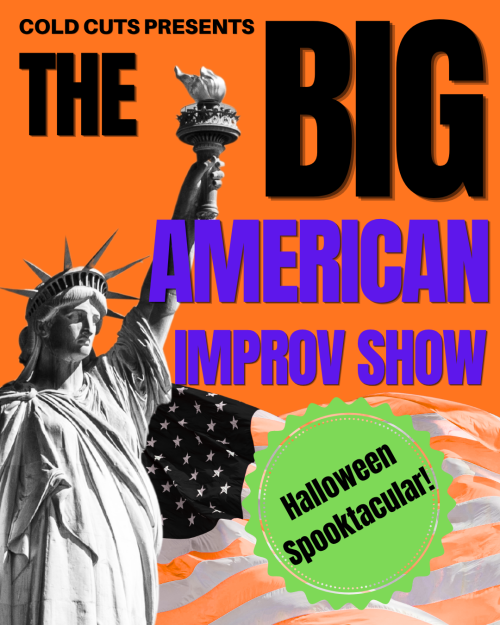 Cold Cuts presents The Big American Improv Show