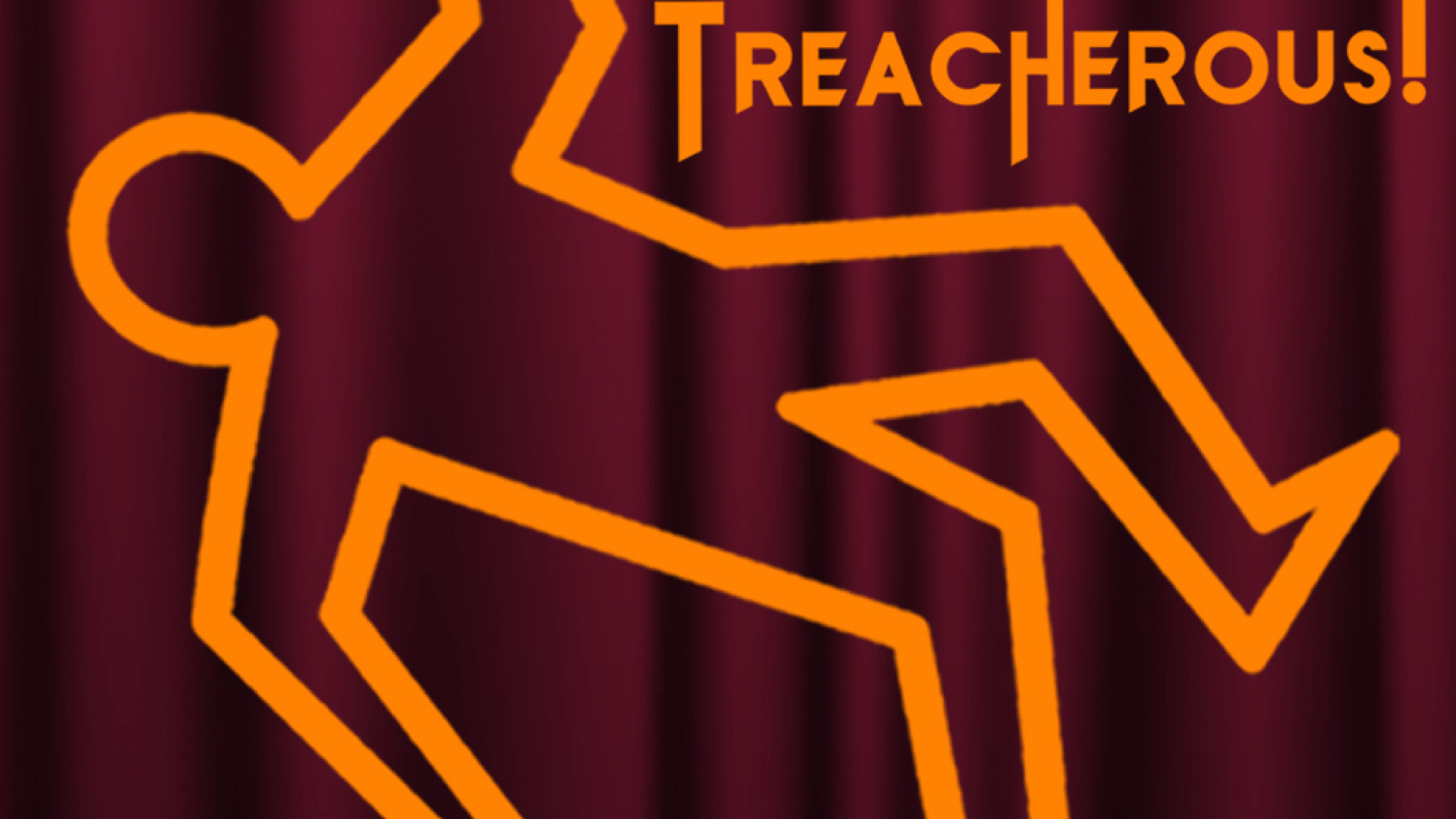 Treacherous